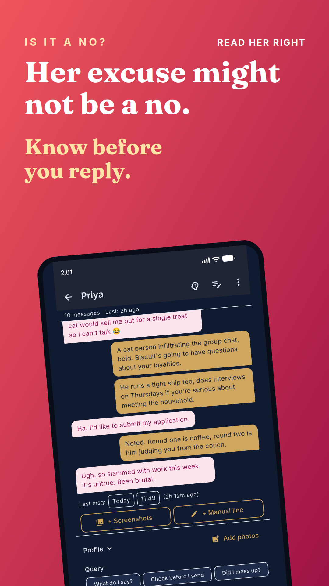 Her excuse might not be a no. Know before you reply